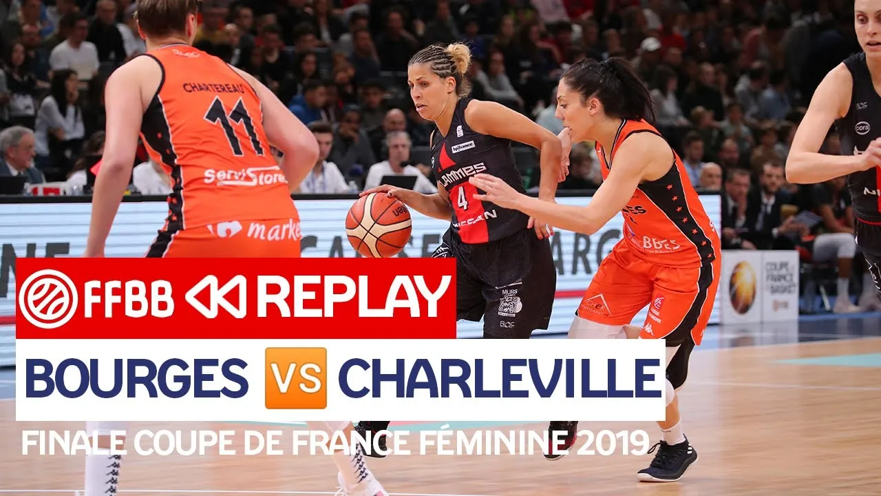 Replay by TCL : Revoir Bourges – Charleville-Mézières, finale Coupe de France féminine 2019