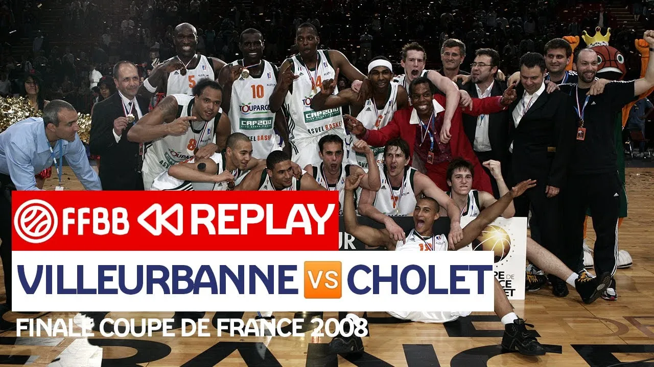 Replay by TCL : Revoir Villeurbanne – Cholet, finale Coupe de France 2008