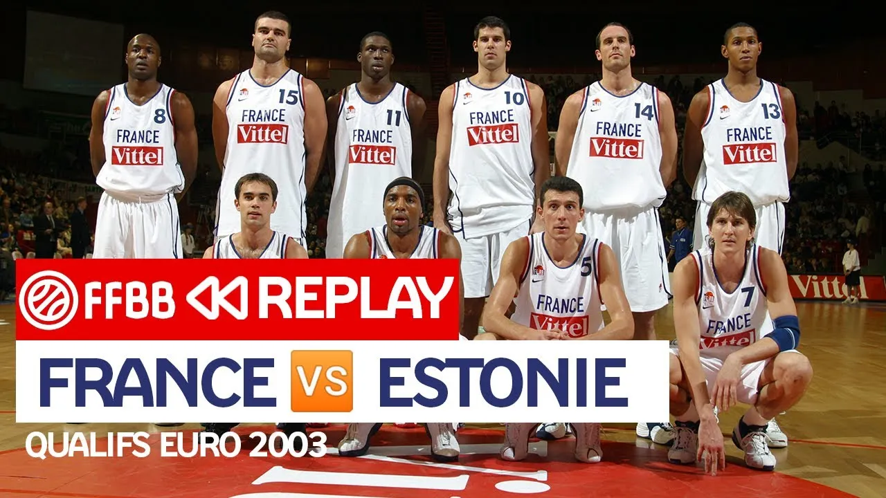 Replay by TCL : Revoir France – Estonie, Qualifications EuroBasket 2003