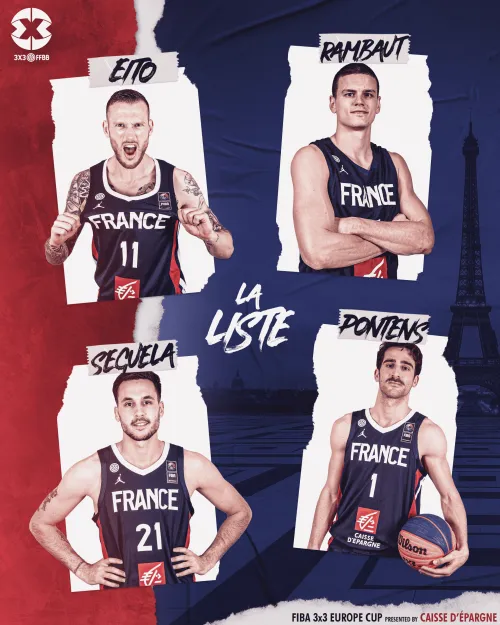 FIBA 3×3 Europe Cup : Les deux équipes de France ont été dévoilées