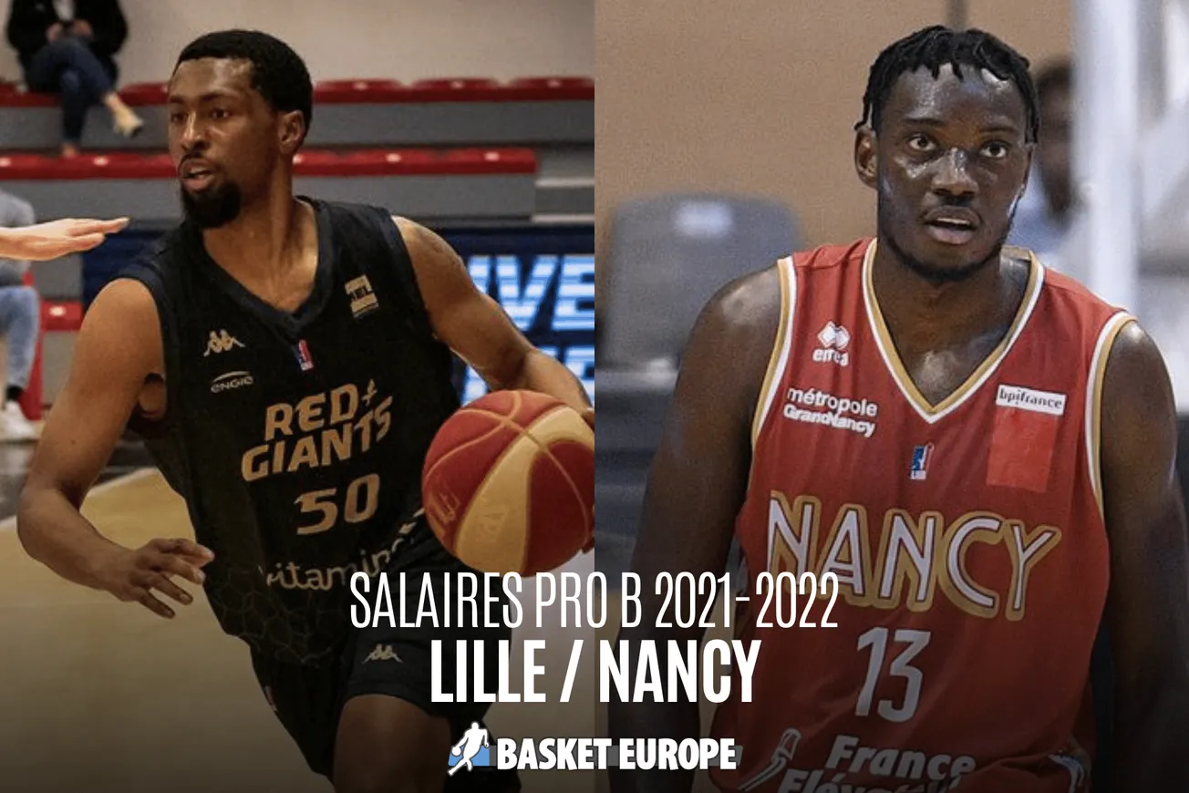 Spécial Salaires Pro B 2021-22 : Lille optimise ses moyens, Nancy encore plus