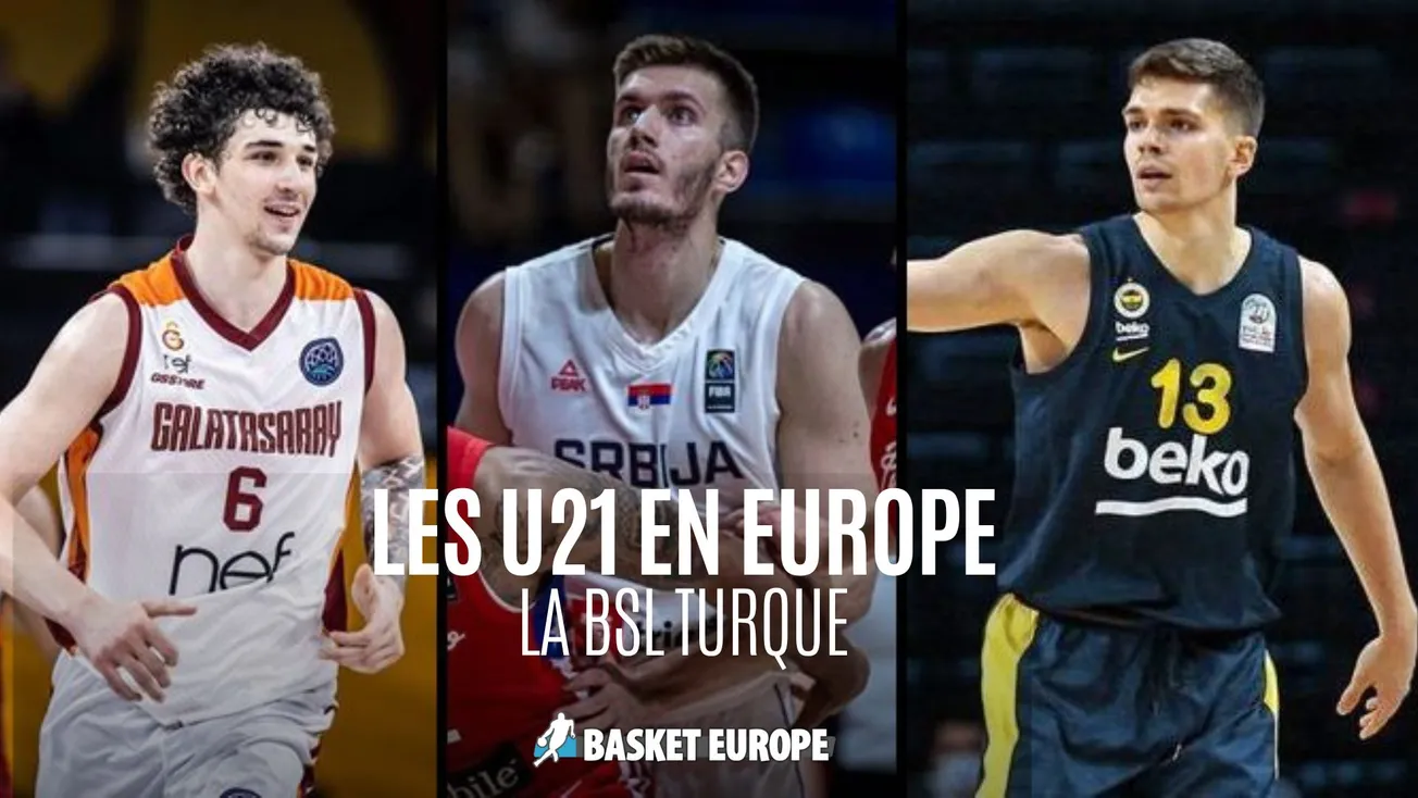 U21 en Europe : la BSL turque, première des « autres »