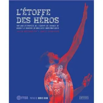 Vient de sortir : L’étoffe des héros, un livre sur les maillots des équipes de France